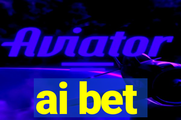 ai bet